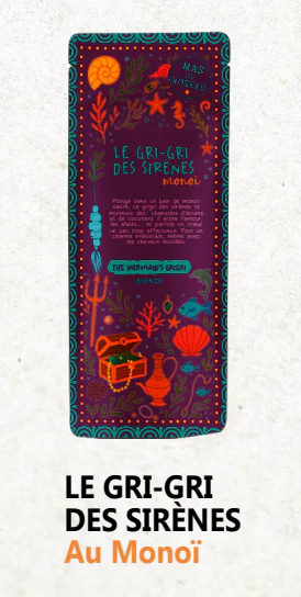 LE GRI-GRI DES SIRÈNES Au Monoï