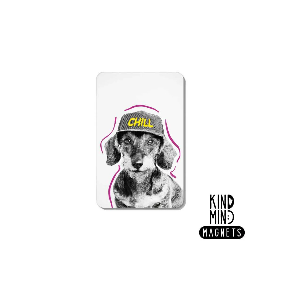 Magnet I chill dog